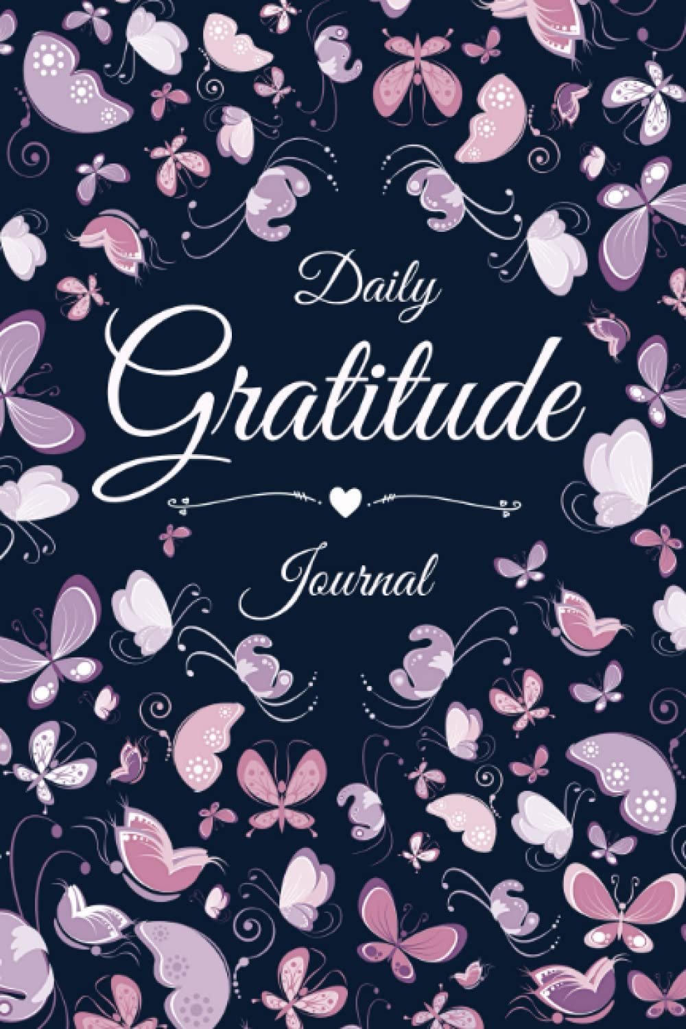 Daily Gratitude Journal: A 52 Week Daily Guide To Cultivate A Thankful, Positive and Grateful Mindset